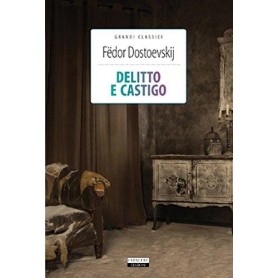 Delitto e Castigo - Fëdor Dostoevskij